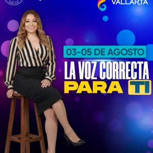 La Voz Correcta|3-5Agosto| Vallarta