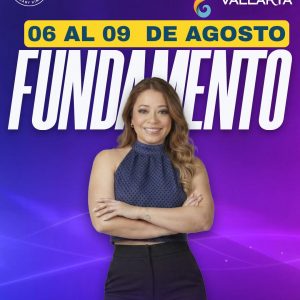 Fundamento| 6 al 9Agosto| Vallarta